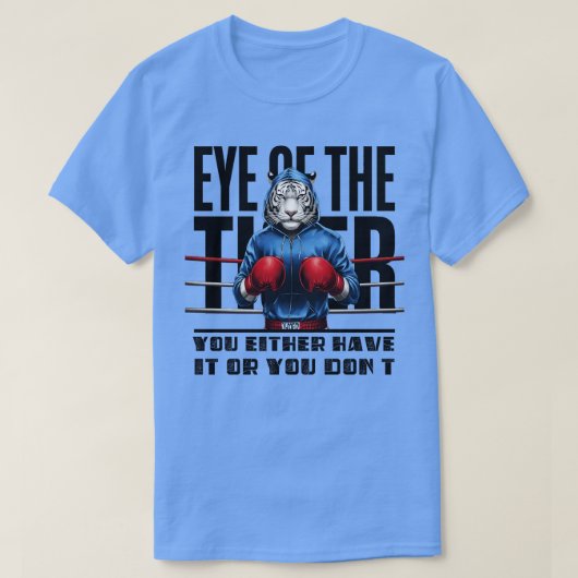 Boxen Sie haben es oder Sie nicht T-Shirt (Design vorne)