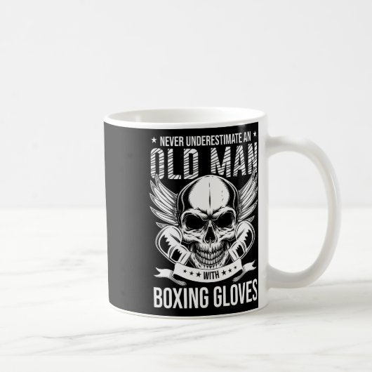 Boxen unterschätzen niemals einen alten Mann mit B Kaffeetasse (Rechts)
