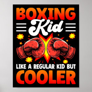 Boxendes Kind wie ein normales Kind, aber cooler - Poster