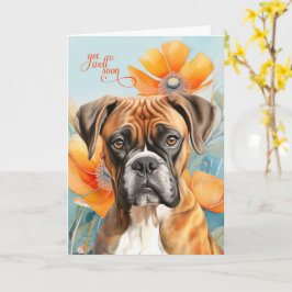 Boxer Dog Bold Orange Poppy Flowers Get Well Karte