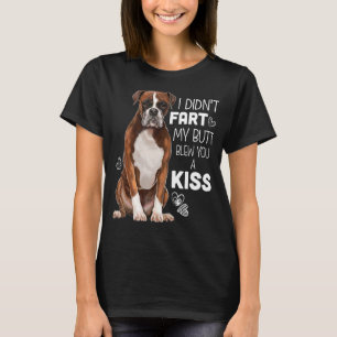 Boxer Dog Boxer Welpe ich nicht Furz Witz Boxer T-Shirt