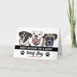 Boxer Dog Breed Birthday Card - Happy Woof Day Karte