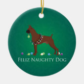 Boxer Dog Feliz Naughty Dog Weihnachtsdesign Keramikornament (Vorne)