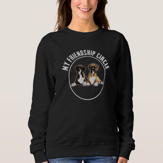 Boxer Dog Friendship Circle Dog Eigentümer Pun Slo Sweatshirt (Vorderseite)