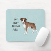 Boxer Dog Mein bester Freund, individueller Pet-Na Mousepad (Mit Mouse)