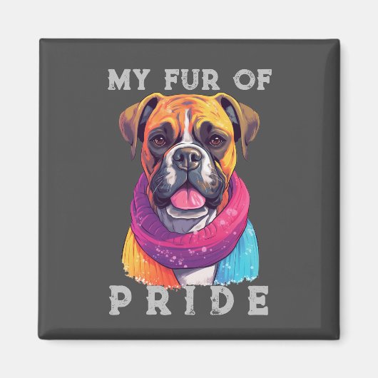 Boxer Dog Rainbow Funny My Fur Pride Magnet (Vorne)