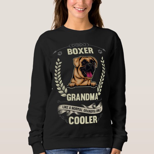 Boxer Grandma Like A Normal Grandma Only Cooler    Sweatshirt (Vorderseite)