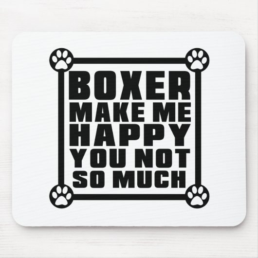 BOXER MACHEN MICH GLÜCKLICH SIE NICHT SOVIEL MOUSEPAD (Vorne)