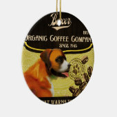 Boxer-Marke - Organic Coffee Company Keramik Ornament (Rechts)