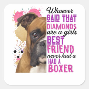 Boxer sind ein Girls bester Freund Quadratischer Aufkleber