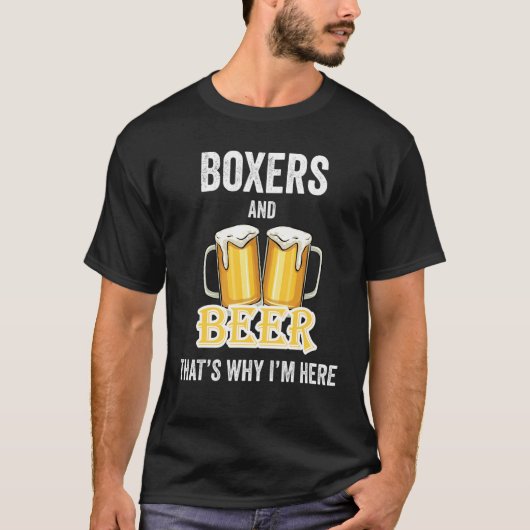 Boxer und Bier deshalb bin ich hier T-Shirt (Vorderseite)