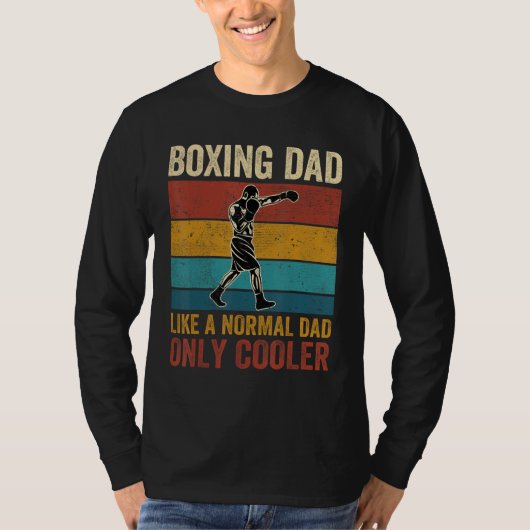 Boxing Dad Like A Normal Dad Only Cooler Father's  T-Shirt (Vorderseite)