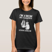 Boxing For Mom Mama Kickboxing Coach Boxer Gloves T-Shirt (Vorderseite)