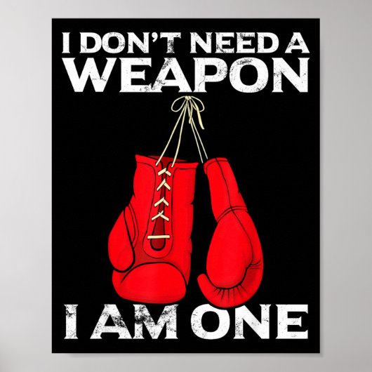 Boxing Gloves I Don't Need A Wean Combat Boxer Poster (Vorne)