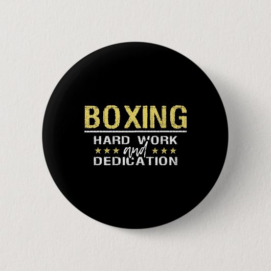 Boxing Hard Work and Dedication - Kickboxing Gym B Button (Vorderseite)