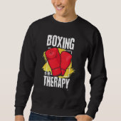 Boxing Is My Therapy box athlete Sweatshirt (Vorderseite)