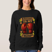 boxing is my therapy sweatshirt (Vorderseite)