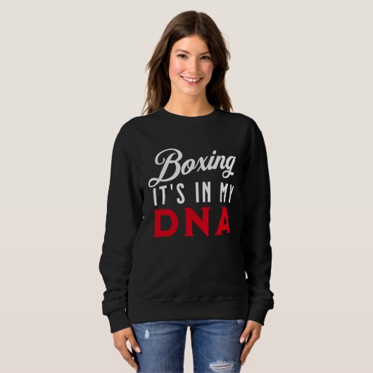 Boxing It's In My DNA   Boxing Sweatshirt (Vorne ganz)