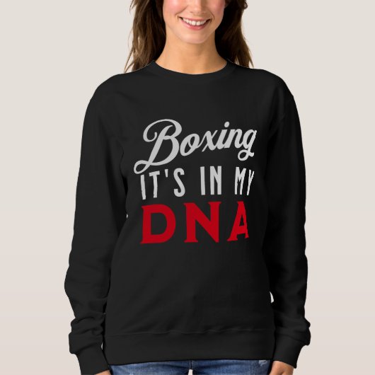 Boxing It's In My DNA Boxing Sweatshirt (Vorderseite)