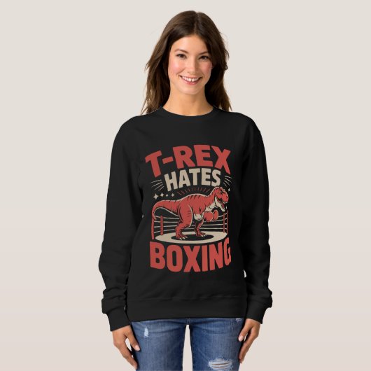 Boxing T-Rex Dinosaur T-Rex Hates Boxing Sweatshirt (Vorne ganz)