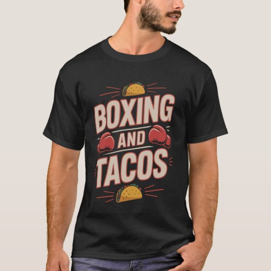 Boxing Tacos Boxing and Tacos T-Shirt (Vorderseite)
