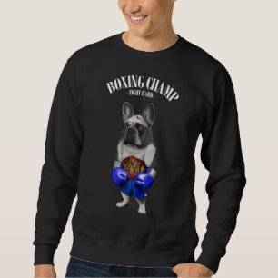 Boxmeister Französischer Bull Hunde kämpfen 1 Sweatshirt