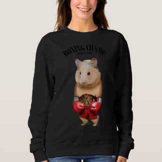 Boxmeister Hamster Fighter 1 Sweatshirt