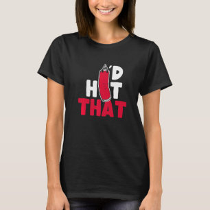 Boxpunchingtasche, die ich traf T-Shirt
