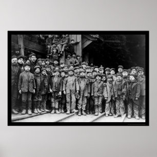 Boy Laborers bei Pennsylvania Coal Company 1911 Poster