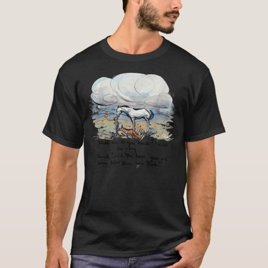 Boy, Mole, Fox, Horse What else do you think Quote T-Shirt (Vorderseite)