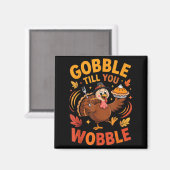 Boy Toddler Gobble Till You Wobble Turkey Funny Th Magnet (Vorderseite/Rückseite)
