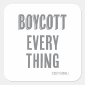 Boycott Alles (außer Speck) Quadratischer Aufkleber (Vorderseite)