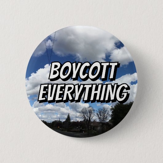 BOYCOTT ALLES (Sie können die Wörter ändern) Button (Vorderseite)