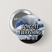 BOYCOTT ALLES (Sie können die Wörter ändern) Button (Vorne & Hinten)