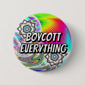 BOYCOTT ALLES (Sie können die Wörter ändern) Button (Vorderseite)