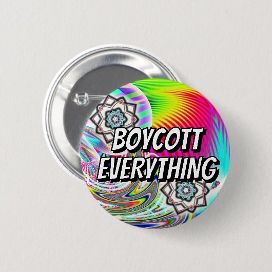 BOYCOTT ALLES (Sie können die Wörter ändern) Button (Vorne & Hinten)