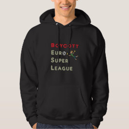 Boycott European Super League Hoodie