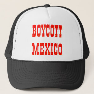 Boycott Mexico Truckerkappe