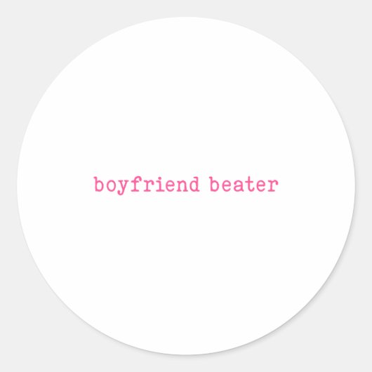 Boyfriend Beater Funny Girlfriend Humor Retro Groo Runder Aufkleber (Vorderseite)