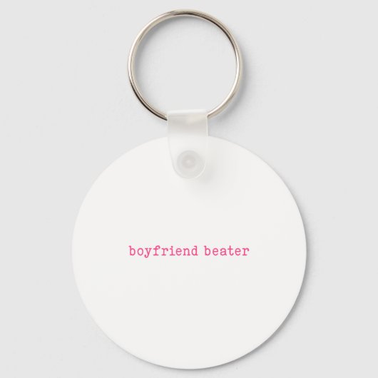 Boyfriend Beater Funny Girlfriend Humor Retro Groo Schlüsselanhänger (Vorderseite)