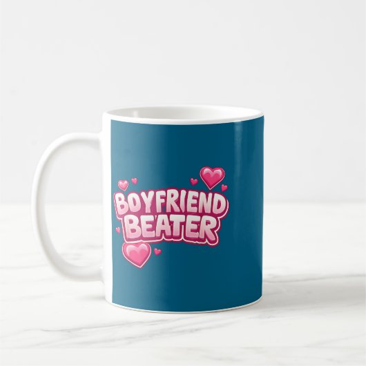 Boyfriend Beater Funny Tee Kaffeetasse (Links)