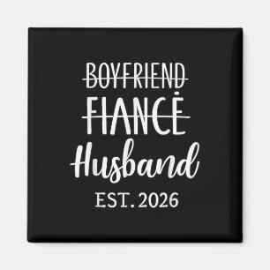 Boyfriend Fiancé Husband 2026 für Hochzeit und Hon Magnet