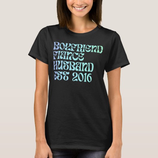 Boyfriend Fiance Husband Est 2016 Wedding Annivers T-Shirt (Vorderseite)