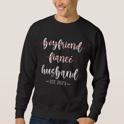 Boyfriend Fiancé Husband For Wedding Honeymoon Jus Sweatshirt (Vorderseite)