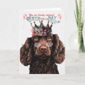 Boykin Spaniel Dog Queen for Day Funny Birthday Karte (Vorderseite)