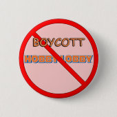 Boykott-Hobby-Lobby Button (Vorderseite)