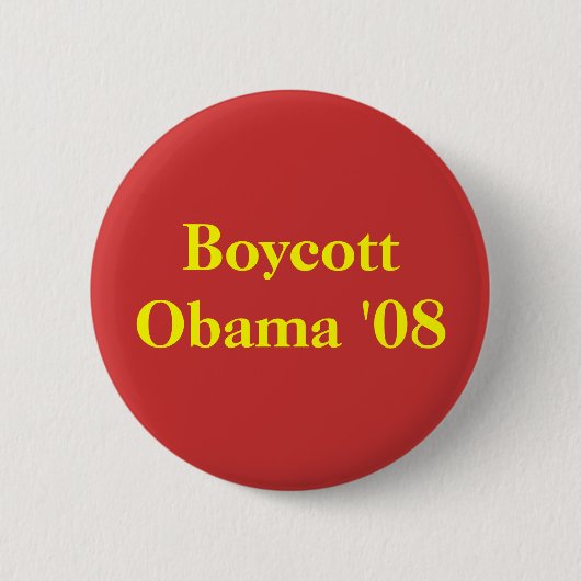 Boykott Obama '08 Button (Vorderseite)