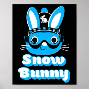 Boys Snow Bunny Ski Snowboarden Anfänger Männer Poster