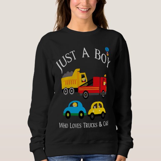 Boys Who Love Trucks & Cars Sweatshirt (Vorderseite)