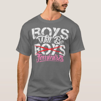 Boys Will Be Feminists Design503 T-Shirt
